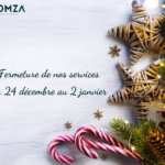 Fermeture pour les fêtes de fin d’année