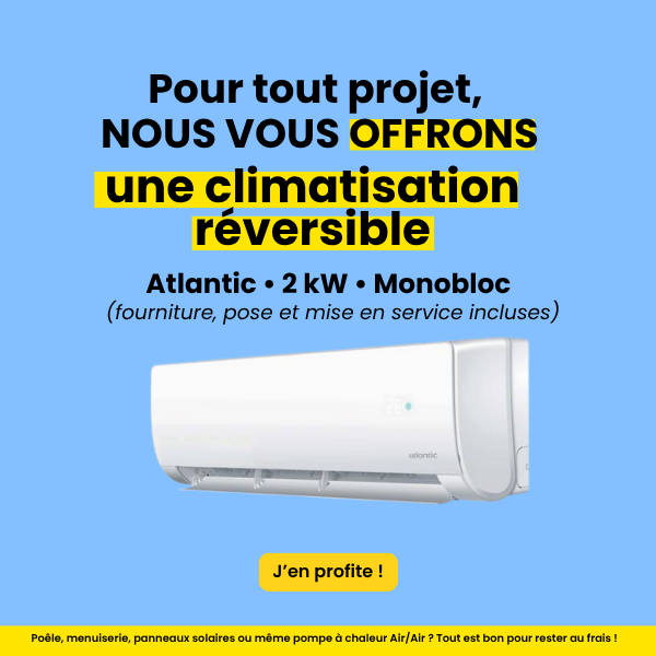 carré _offre du moment : pour tout projet, une pompe à chaleur Air/Air offerte !