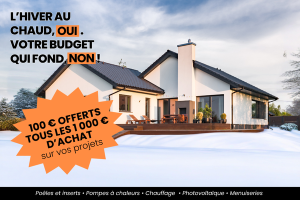 Offre de l'hiver : 100€ de remise tous les 1 000€ d'achat - accueil